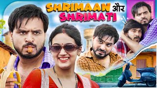 Shrimaan Aur Shrimati  Amit Bhadana [upl. by Ardnahsal]