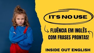 😤 Não AdiantaÉ inútil  Inglês com frases e imagens  Nível intermediário [upl. by Tillie]