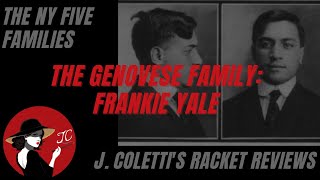 Episode 24 The New York Five Families Frankie Yale [upl. by Waterman698]