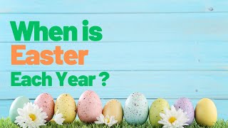 How Easter is Determined Each Year  Easter Yearly Dates  Why The Dates Of Easter Change Yearly [upl. by Etteniuqna]