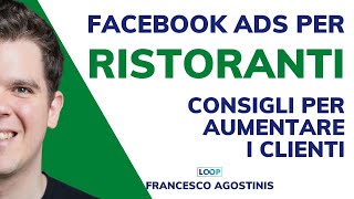 Facebook Ads per ristoranti consigli pratici per aumentare i tuoi clienti [upl. by Aineval]