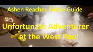 Unfortunate Explorer at the West Pool  Ashen Reaches Riddle Sea of Thieves [upl. by Radec]