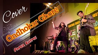 Nikosh kalo  Cover by Samonnay  Ondhokar Ghore by Paper Rhyme [upl. by Gilford]