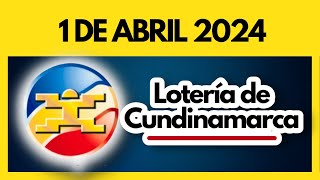 LOTERIA DE CUNDINAMARCA último sorteo del lunes 1 de abril de 2024 💫✅💰 [upl. by Massab]