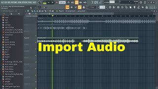 FL Studio 20 How to Import Audio [upl. by Nodnrb938]