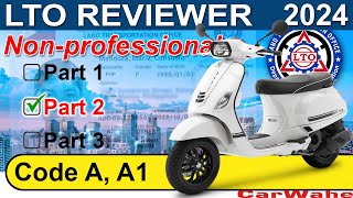 PART 2 of 3 LTO Exam Reviewer 2024 TAGALOG  Code A1 A2 MOTORCYCLE  Nonprofessional  CarWahe [upl. by Yehudit]