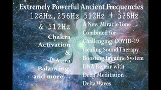 Extremely Powerful Ancient Frequencies 128 Hz 256 Hz 512 Hz amp 528 Hz  Miracle Tone for Healing [upl. by Anaiuq]