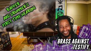 RAPPER AND DRUMMERquotS FIRST TIME HEARING  Brass Against  Testify [upl. by Karolyn]