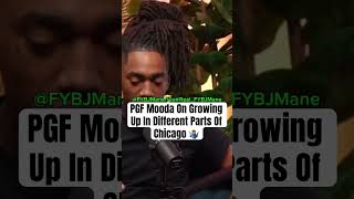 PGF Mooda On Growing Up In Different Parts Of Chicago 🤷🏽‍♂️ chiraq drill shorts fyp [upl. by Ahsyekat981]