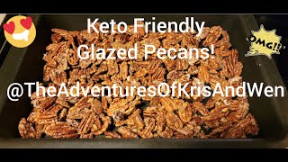 Keto Friendly Low Carb Candied Glazed Pecans Mmmm [upl. by Leorsiy]