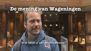 Wat vindt u van de nieuwbouw quotDe Drie van Dreijenquot De mening van Wageningen 02102023 [upl. by Balbinder457]