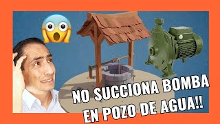 🤯Por qué una BOMBA eléctrica NO SUCCIONA agua de un POZO ✅Tipos de BOMBA y SOLUCIÓN  SENCILLO [upl. by Daggna239]