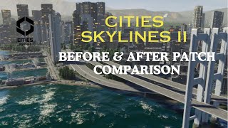 Cities Skylines II  Before amp After Patch Comparison  Finally GOOD [upl. by Goldberg699]