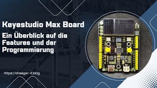 Keyestudio Max Board Der ArduinoKlon mit dem gewissen Extra [upl. by Ahsetan471]