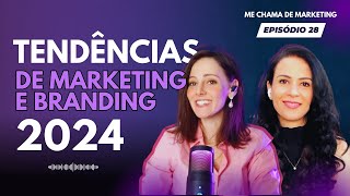 Tendências de Marketing e Branding para 2024 [upl. by Leind]