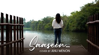 Saansein  Cover Song  Anu Menon [upl. by Iinden921]