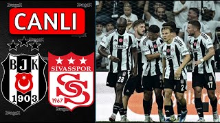 🔴BEŞİKTAŞ SİVASSPOR MAÇINI CANLI İZLE [upl. by Ennaegroeg]