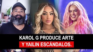 Karol G enfocada en su música y Yailin solo se menciona por escándalos ¿Qué opinas [upl. by Anceline]