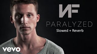 NF  Paralyzed Slowed  Reverb [upl. by Voss]