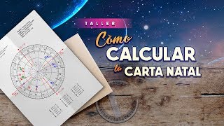 Taller de Astrología  El Cálculo de la Carta Astral o Natal [upl. by Cherianne]