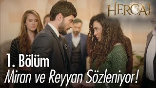 Miran ve Reyyan sözleniyor  Hercai 1 Bölüm [upl. by Cissej]