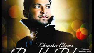 SHAMSHER CHEENA  Hanjhu  HQ official wwwfacebookcomshamshercheenaonline [upl. by Cavan]