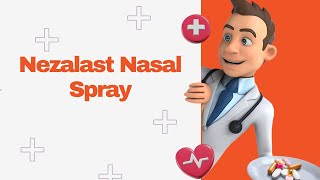 Nezalast Nasal Spray [upl. by Jamnis569]