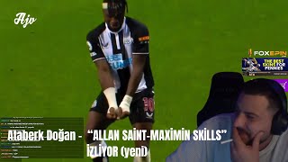 ATABERK DOĞAN  quotALLAN SAİNTMAXİMİN SKİLLSquot İZLİYOR yeni [upl. by Jevon933]