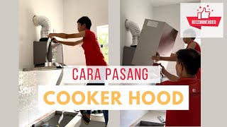 Pasang Cooker Hood How to  Pemasangan Hood Dapur Electrolux mudah  Cooker Hood Installation easy [upl. by Anasus409]