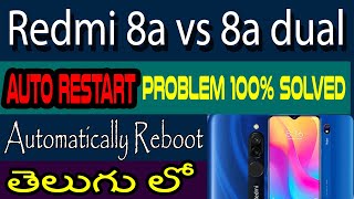 redmi 8a vs 8a Dual Auto Restart Problem 10000 Solve  Automatically Reboot [upl. by Ardnaeel469]