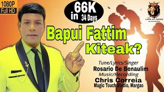 New Konkani Song 2024  Bapui Fattim Kiteak  Rosario De Benaulim [upl. by Britni]