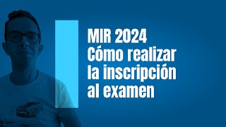 Cómo inscribirse al Examen MIR 2024 [upl. by Adnilemre219]