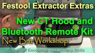 Festool CT Extractor Enhancements with Bluetooth [upl. by Otxis]