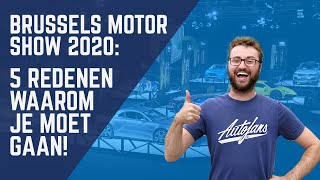 5 redenen om naar het Autosalon Van Brussel te gaan  Brussels Motor Show 2020 [upl. by Atila151]