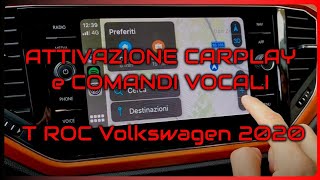 Attivazione Carplay e Comandi Vocali T Roc Volkswagen 2020 [upl. by Ahtamat]