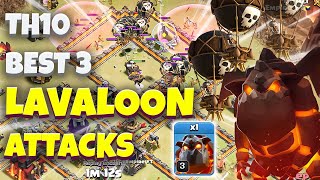 Th10 Lavaloon Attack Strategy  Lavaloon Attack Th10  Th10 Lavaloon [upl. by Ten848]