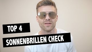 TOP 4 Männer Sonnenbrillen 2017 ● Sonnenbrillen Check Summer 17  DANIEL KORTE [upl. by Aelaza]