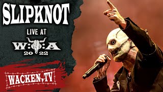 Slipknot  Live at Wacken Open Air 2022 [upl. by Peskoff566]