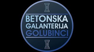 Betonska Galanterija Goluninci FACEBOOK 0648615491 [upl. by Eichman470]