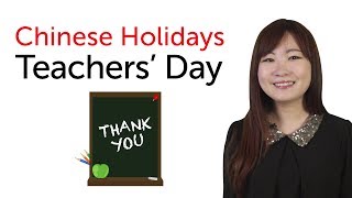 Chinese Holidays  Teachers Day  教师节 [upl. by Evers]