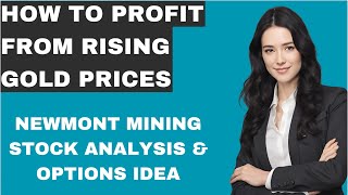 NEWMONT MINING STOCK ANALYSIS AND OPTIONS IDEA [upl. by Newton953]