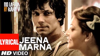 Jeena Marna Full Song with Lyrics  Do Lafzon Ki Kahani  Randeep Hooda Kajal Aggarwal  TSeries [upl. by Grimaud]