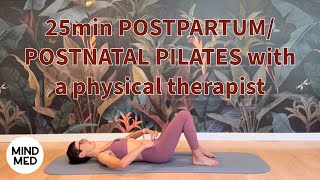 25min POSTPARTUMPOSTNATAL PILATES with a physical therapist to address pelvic floorabs ball [upl. by Nahtannoj939]