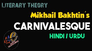 Carnivalesque Literary Theory by Mikhail Bakhtin in Hindi  Urdu [upl. by Alemak]