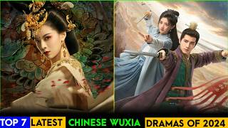 Top 7 Chinese Wuxia Dramas List For 2024  Wuxia Series eng sub [upl. by Divadnahtanoj]