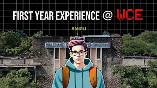 From Freshman to Fearless My First Year at Prestigious WALCHAND COLLEGE OF ENGINEERING SANGLI [upl. by Romeon421]