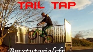 TUTO Le Tail Tap HD1080p  BmxTutorialsFR [upl. by Barbe]