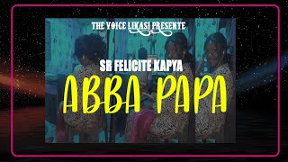 Abba Papa Cover By Felicite Kapya [upl. by Mosa]