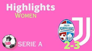 Women  Pomigliano  Juventus 23  Highlights  Girelli🔥 [upl. by Leterg]