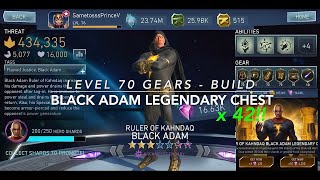 X42 RULER OF KAHNDAQ BLACK ADAM LEGENDARY CHEST OPENING  LEVEL 70 GEARS BUILD  Injustice 2 Mobile [upl. by Arinay]